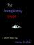The Imaginary Lover by Ivana Hruba The Imaginary Lover by Ivana Hruba