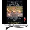 When They Severed Earth from Sky: How the Human Mind Shapes Myth When They Severed Earth from Sky: How the Human Mind Shapes Myth