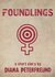 Foundlings by Diana Peterfreund