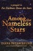 Among the Nameless Stars (For Darkness Shows the Stars, #0.5)