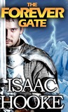 The Forever Gate - Part One by Isaac Hooke The Forever Gate - Part One by Isaac Hooke