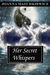 Her Secret Whispers (The Wh...