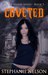 Coveted by Stephanie   Nelson