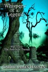 Whispers of a Legend: The Path Now Turned (Whispers of a Legend #2) Whispers of a Legend: The Path Now Turned (Whispers of a Legend #2)
