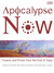 Apocalypse Now: Poems and Prose from the End of Days