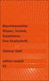 Maschinenwinter: Wissen, Technik, Sozialismus