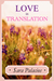 Love in Translation by Sara  Palacios
