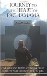 Journey to the Heart of Pachamama by Ann Windes