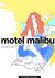 Motel Malibu