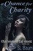 A Chance for Charity (The Immortal Ones, #1)