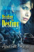 Dividing Destiny