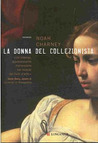 La donna del collezionista La donna del collezionista