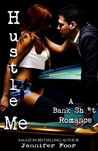 Hustle Me (Bank Shot Romance, #1)