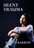 Silent Trauma by Judith Barrow