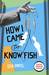 How I Came to Know Fish by Ota Pavel How I Came to Know Fish by Ota Pavel