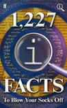 1,227 QI Facts to Blow Your Socks Off by John Lloyd 1,227 QI Facts to Blow Your Socks Off by John Lloyd