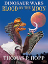 Dinosaur Wars: Blood On The Moon
