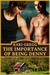 The Importance of Being Denny (Kindle Edition)