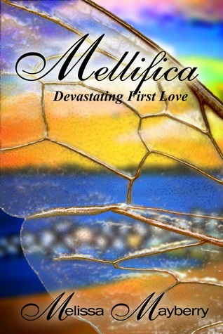 Mellifica by Melissa Mayberry