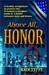 Above All, Honor (Paperback)
