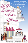 Bella Summer Takes a Chance Bella Summer Takes a Chance