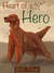 Heart of a Hero
