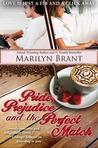 Pride, Prejudice and the Perfect Match Pride, Prejudice and the Perfect Match