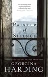 Painter of Silence by Georgina Harding Painter of Silence by Georgina Harding