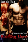 Wanting More (Mitchell Family, #5)