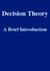 Decision Theory by Sven Ove Hansson Decision Theory by Sven Ove Hansson