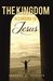 The Kingdom According to Jesus