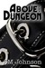 Above the Dungeon (Dungeon #1)