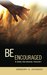 Be Encouraged: A Daily Devo...