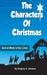 The Characters of Christmas...