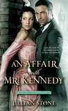 An Affair with Mr. Kennedy (The Gentlemen of Scotland Yard, #1) An Affair with Mr. Kennedy (The Gentlemen of Scotland Yard, #1)
