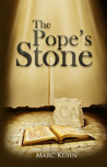 The Pope's Stone by Marc Kuhn The Pope's Stone by Marc Kuhn