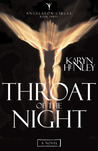 Throat of the Night (The Angelaeon Circle, #3) Throat of the Night (The Angelaeon Circle, #3)