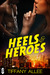 Heels and Heroes