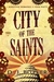 City of the Saints by D.J. Butler City of the Saints by D.J. Butler