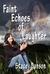 Faint Echoes of Laughter by Stacey Danson Faint Echoes of Laughter by Stacey Danson