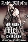 Bringing Metal to the Children: The Complete Berzerker's Guide to World Tour Domination
