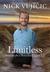 Limitless by Nick Vujicic Limitless by Nick Vujicic