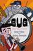 B.U.G. by Jane Yolen B.U.G. by Jane Yolen