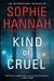 Kind of Cruel: A Novel (Hardcover)