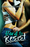Hard to Resist by S. Q. Williams Hard to Resist by S. Q. Williams