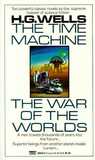 The Time Machine/The War of the Worlds by H.G. Wells The Time Machine/The War of the Worlds by H.G. Wells