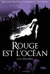 Rouge est l'océan (Paperback)