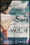 Two Moons of Sera (Vol 4)