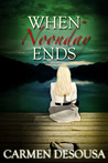 When Noonday Ends (Nantahala Series, #2)