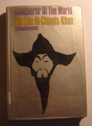 Conqueror of the World by René Grousset Conqueror of the World by René Grousset